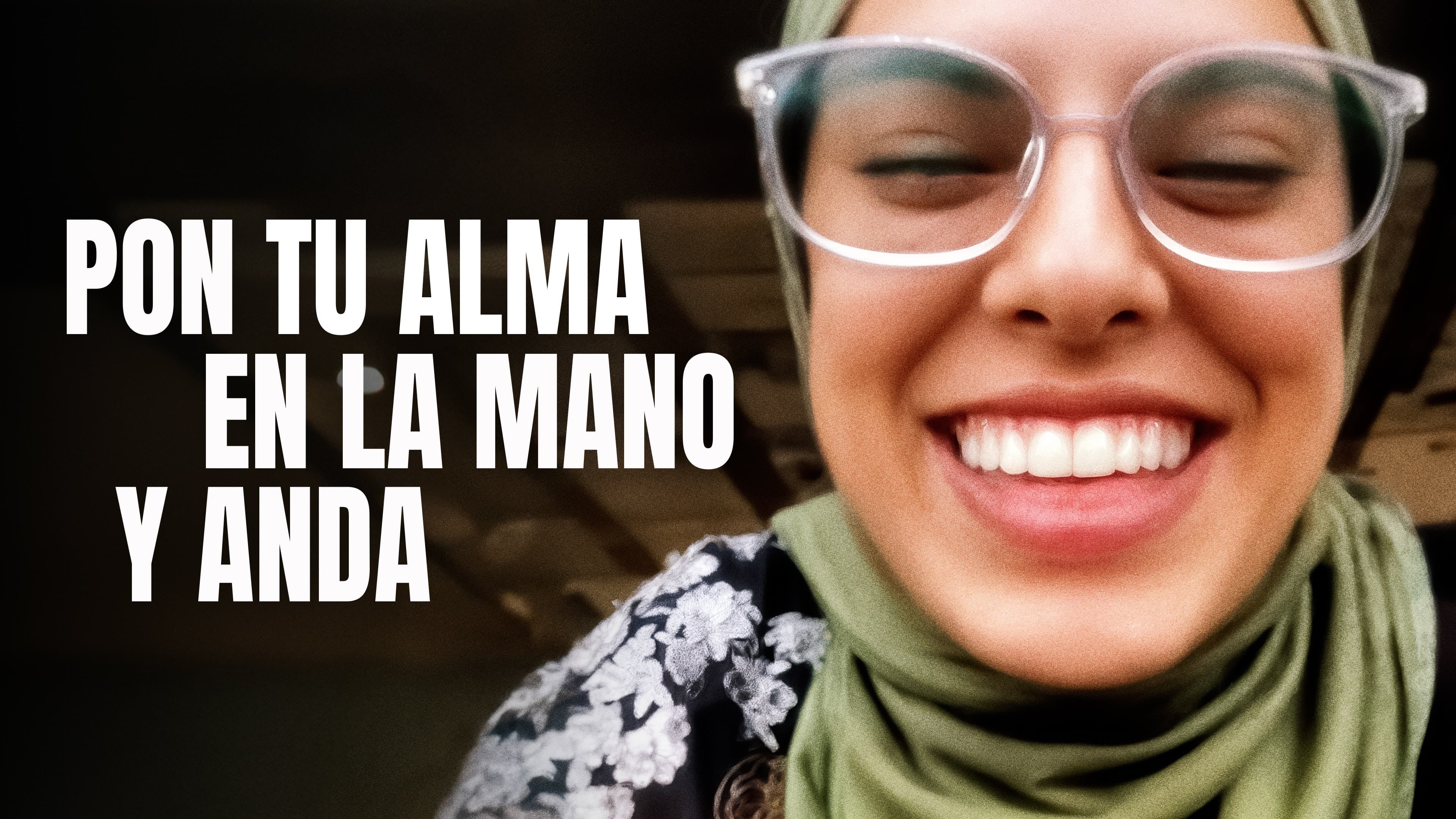Cartel de «Pon tu alma en la mano y anda»